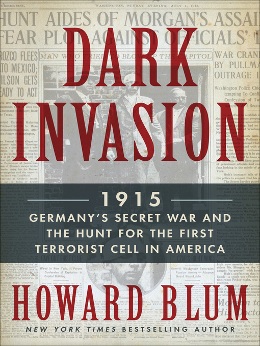 Title details for Dark Invasion by Howard Blum - Wait list